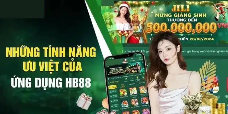 Tính năng ưu việt khi tải app hb88